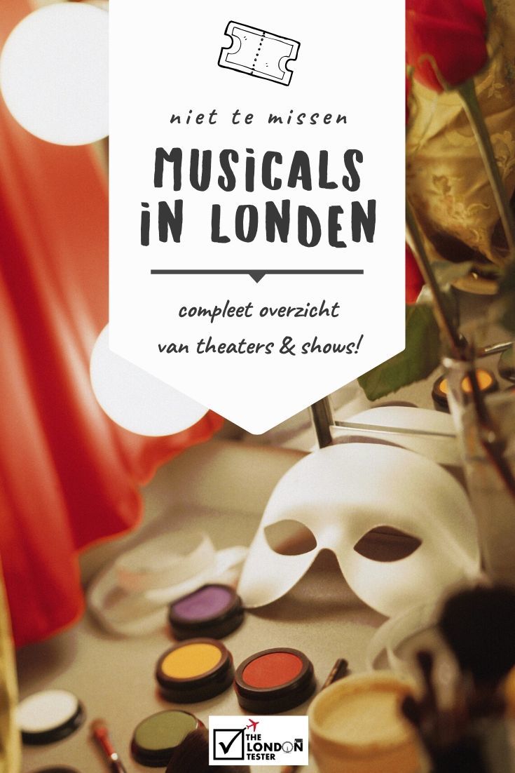 Dit zijn de Top Musicals in Londen: een Compleet Overzicht van Shows die je Niet Wilt Missen! || The London Tester
