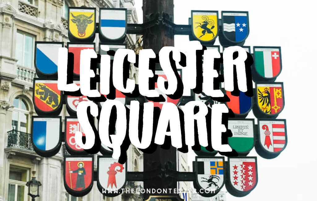 Leicester Square Londen: Leukste Plekken om te Bezoeken || The London Tester