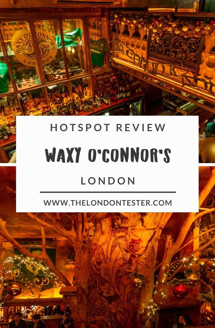 Waxy O'Connor's Londen: Ierse Pub met Boom in de wijk Soho || The London Tester