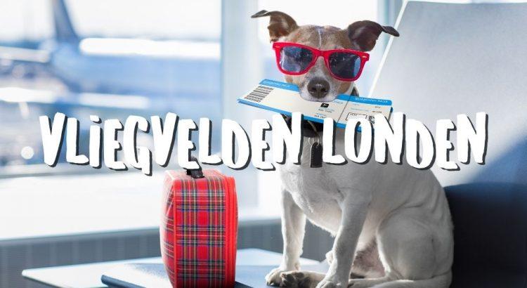 6 Vliegvelden Londen: Welke is het Beste naar het Centrum? || The Travel Tester
