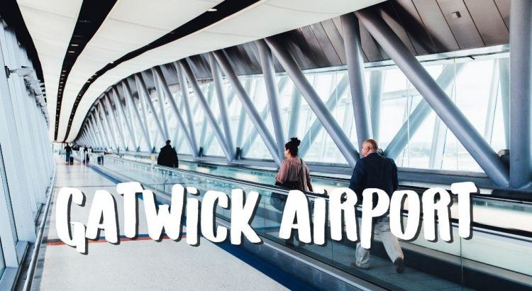 Vliegveld London Gatwick Airport (LGW) || The London Tester
