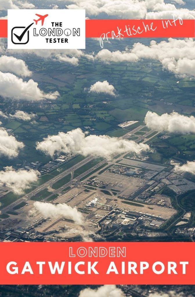 Vliegveld London Gatwick Airport (LGW) || The London Tester