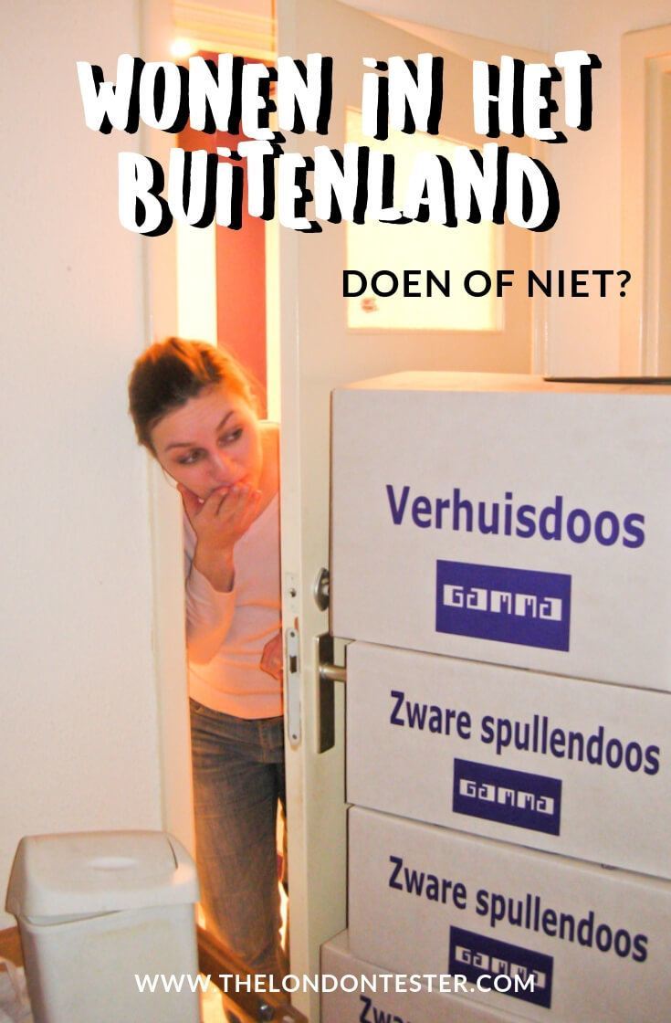 Ben ik te [vul in] om te gaan wonen in het buitenland? || The London Tester
