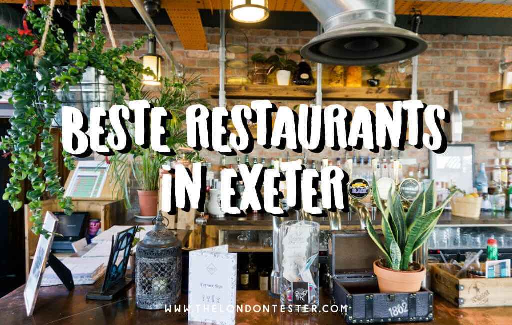 20 X De Beste Restaurants in Exeter (Engeland) Die Je Niet Wilt Missen || The London Tester