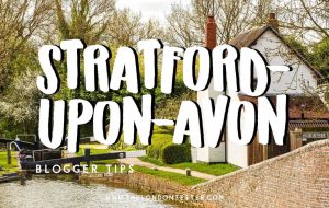 De Leukste Bezienswaardigheden in Stratford-Upon-Avon Engeland Volgens Reisbloggers! || The London Tester