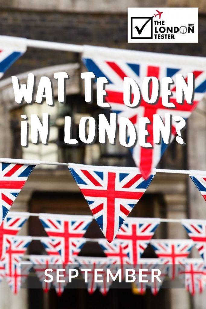 Wat te doen in Londen in September? Check de Evenementenkalender! || The London Tester