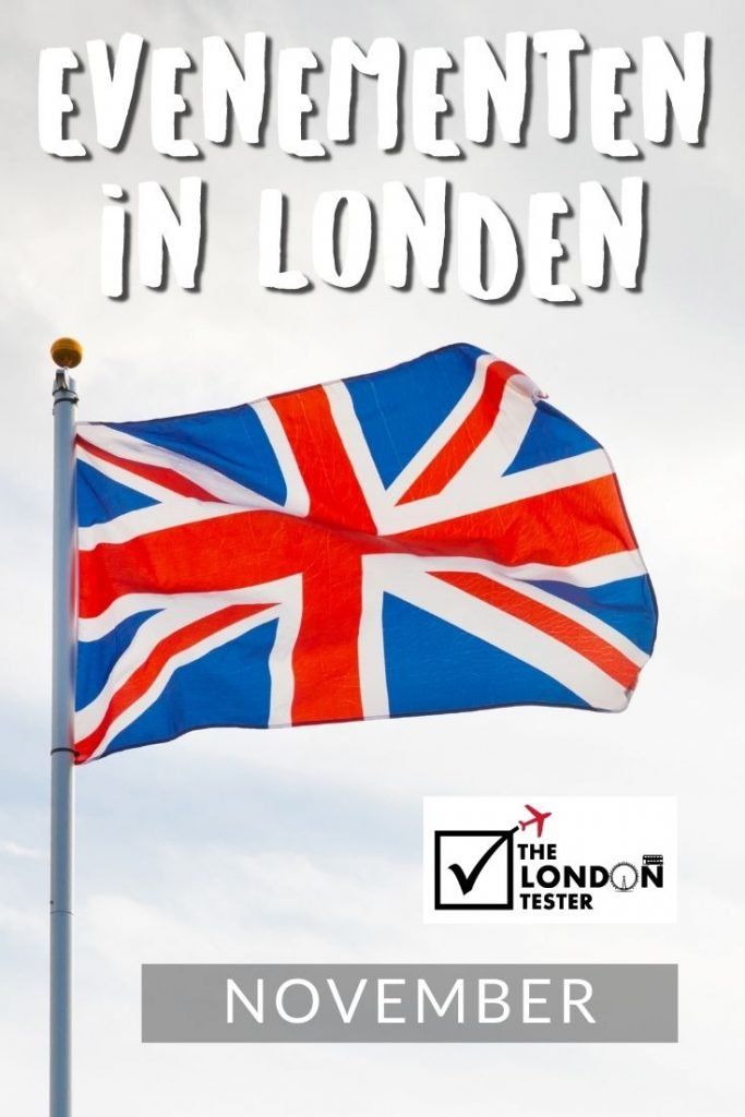 Wat te doen in Londen in November? Check de Evenementenkalender! || The London Tester