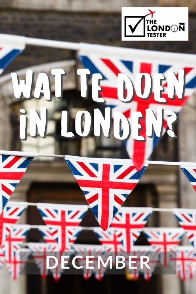 Wat te doen in Londen in December? Check de Evenementenkalender! || The London Tester