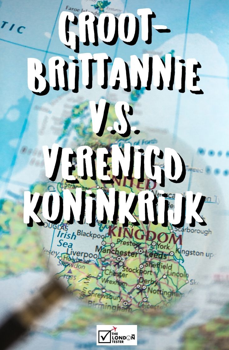 Wat is het Verschil Tussen Groot Brittannië / Engeland / het Verenigd Koninkrijk? Eindelijk Duidelijkheid! || The London Tester