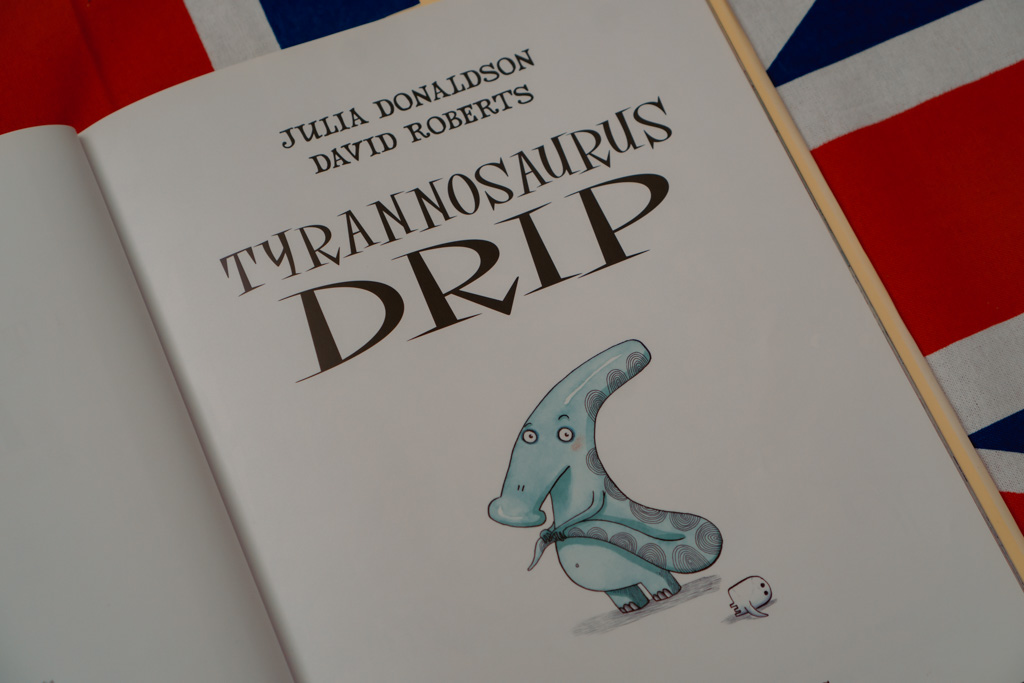 Tyrannosaurus Drip - Julia Donaldson | The London Tester