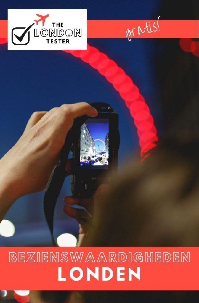 Niet Te Missen Bezienswaardigheden Londen - Gratis te Doen! || The London Tester