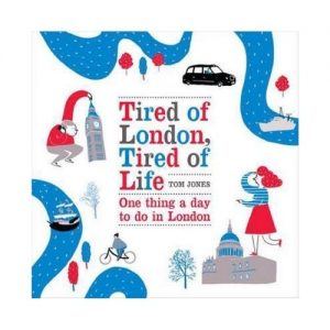 Tired of London, Tired of Life