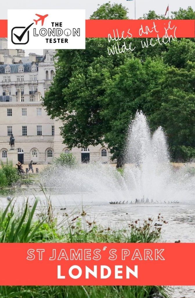 St James’s Park Londen - Leuke Weetjes & Handige Tips || The London Tester