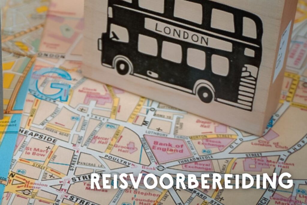 Reisvoorbereiding - The London Tester - Insider Tips voor je Londen Stedenreis