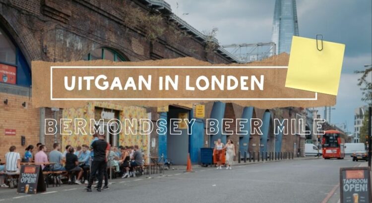 Ontdek de Bermondsey Beer Mile in Londen | The London Tester
