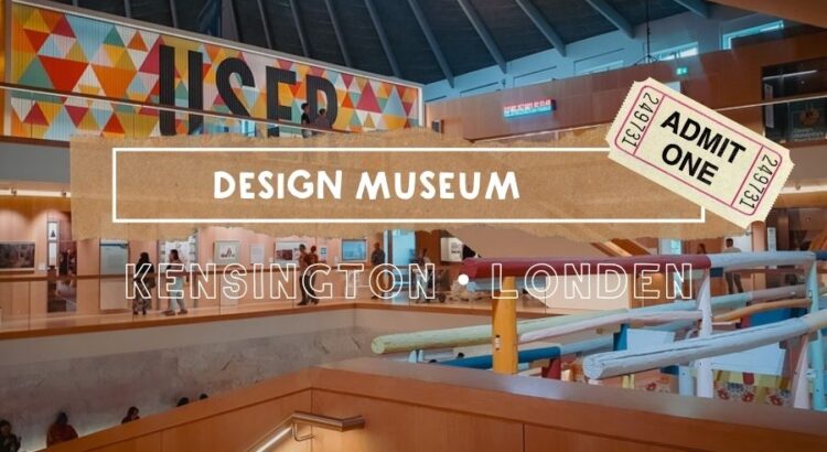 Het Design Museum in Londen: Boeiende Gratis & Betaalde Tijdelijke Tentoonstellingen || The London Tester