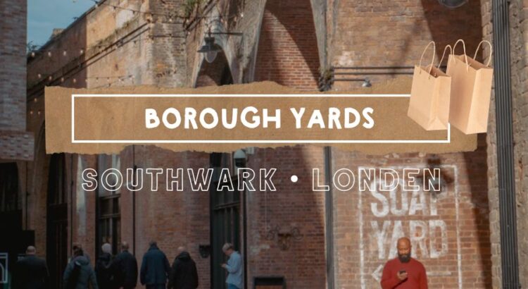 Nieuw Winkelgebied in Londen: Borough Yards || The London Tester