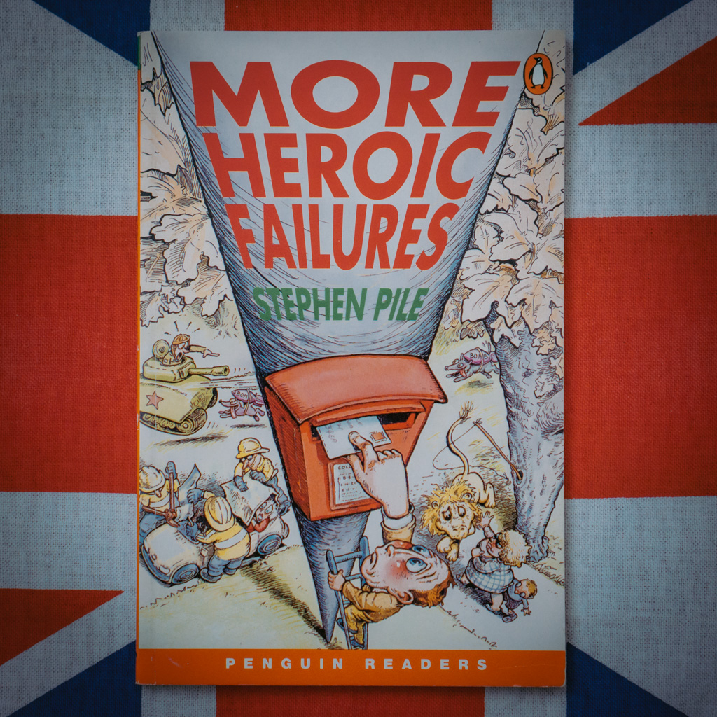 More Heroic Failures - Stephen Pile | The London Tester