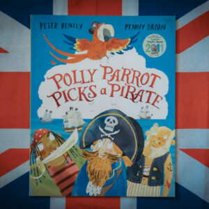 Polly Parrot Picks a Pirate - Peter Bently | The London Tester